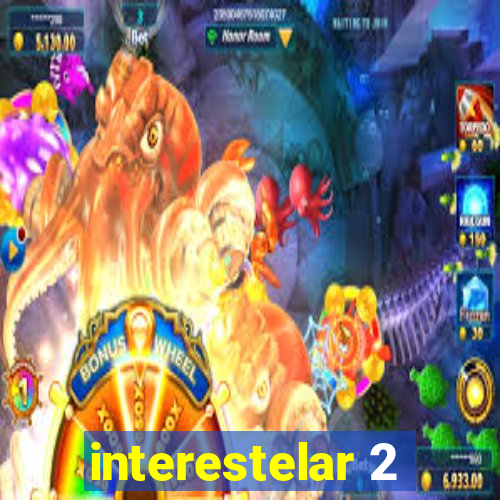 interestelar 2